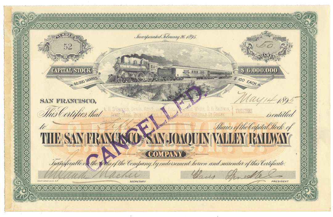 San Francisco and San Joaquin Valley Railway Company Stock Certificate Signed by Claus Spreckels