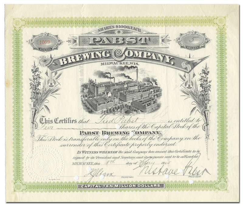 Pabst Brewing Company Stock Certificate Signed by Gustave and Fred Pabst